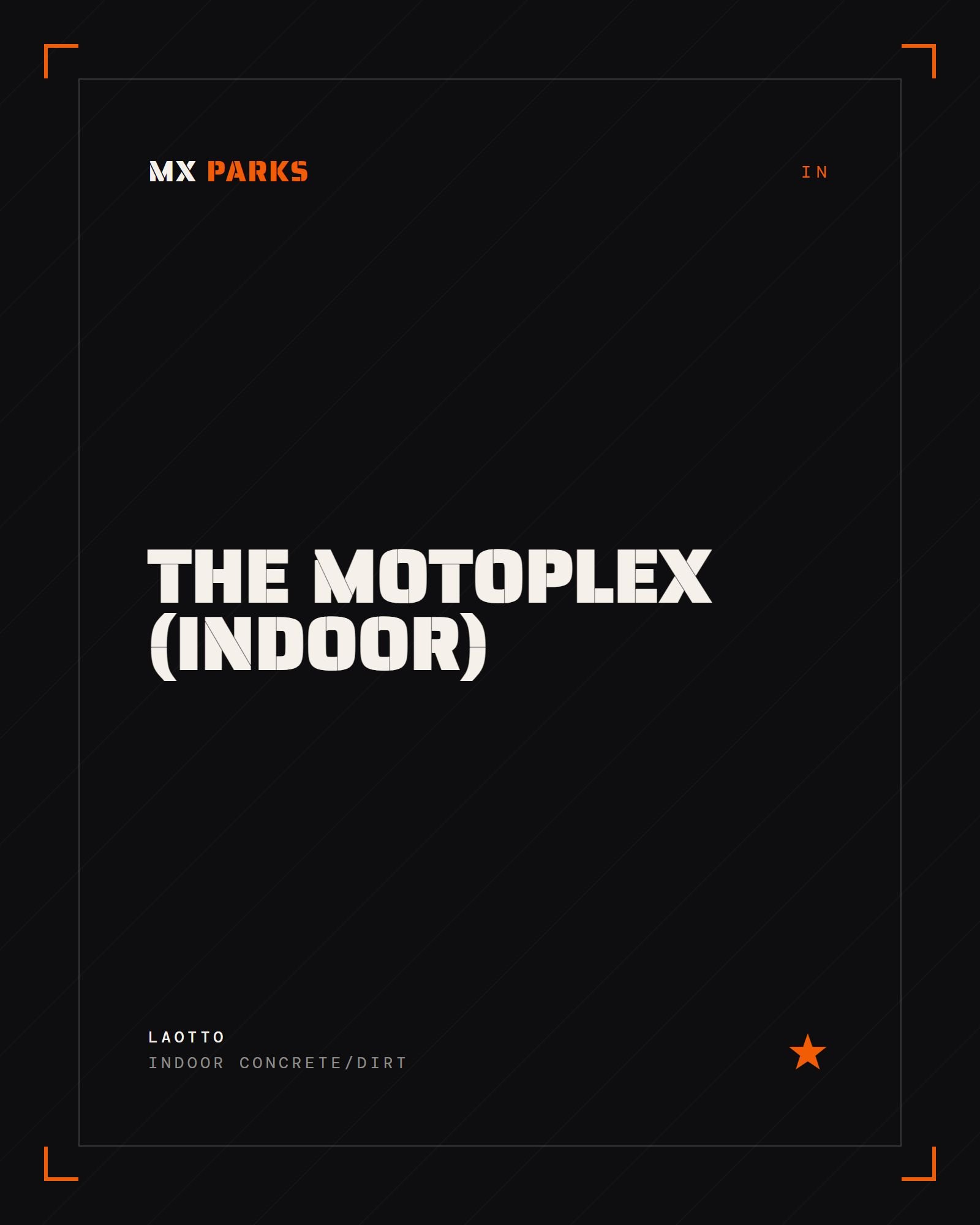 The Motoplex (Indoor)