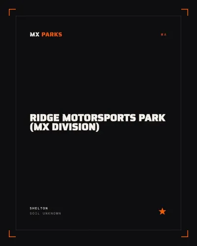 Ridge Motorsports Park (MX Division)